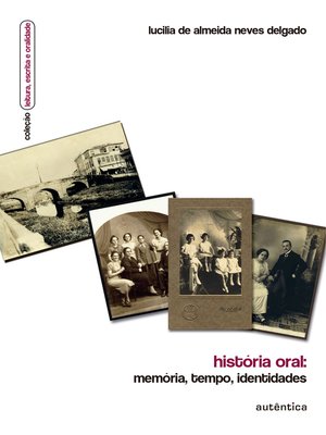 cover image of História oral--Memória, tempo, identidades